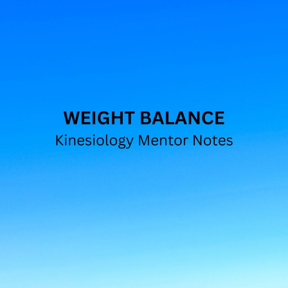 Weight Balance Kinesiology Mentor Notes copy